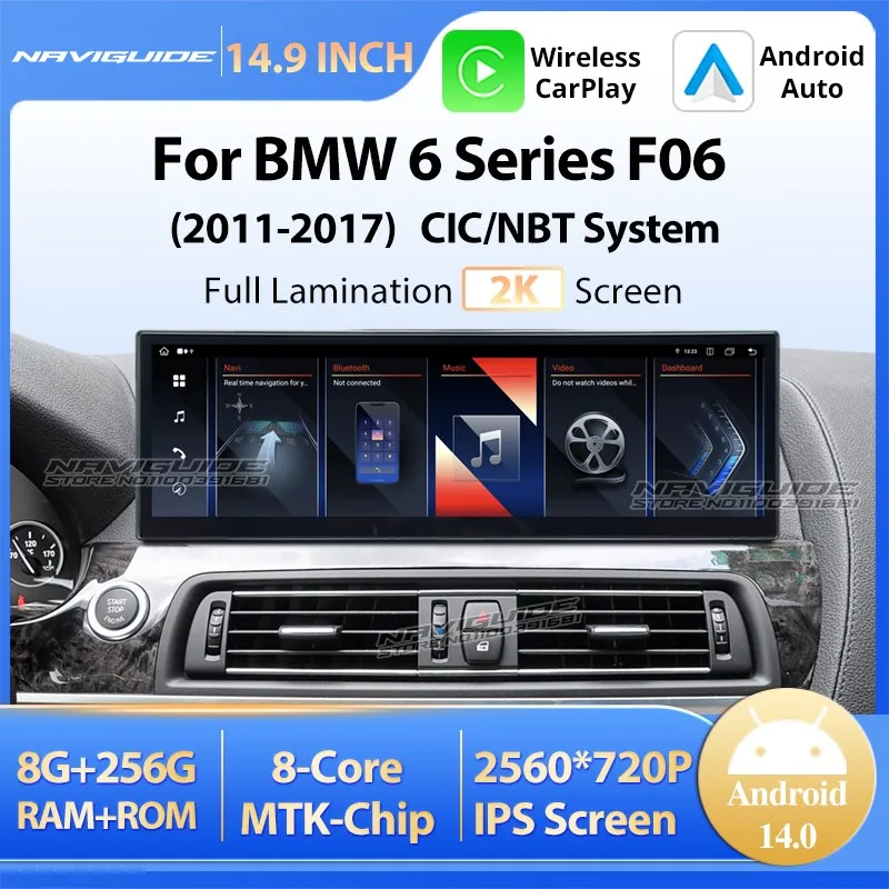 

NAVIGUIDE 14.9'' Car Multimedia Player For BMW 6 Series F06 2011-2017 CIC NBT System Android 14 Wireless CarPlay Auto GPS Navi