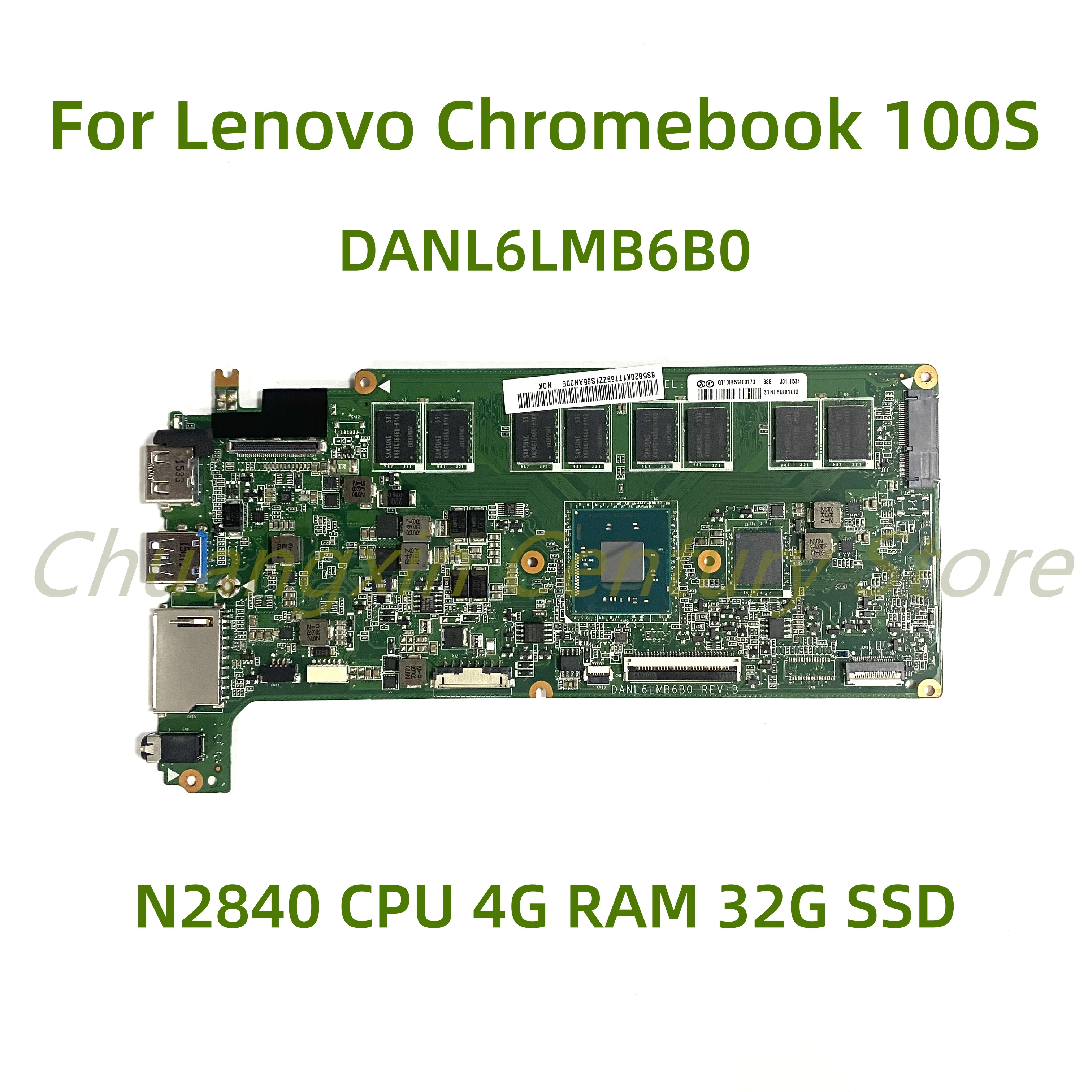 Suitable for Lenovo Chromebook 100S laptop motherboard DANL6LMB6B0 with N2840 CPU 4G 32G 100% Tested Fully Work