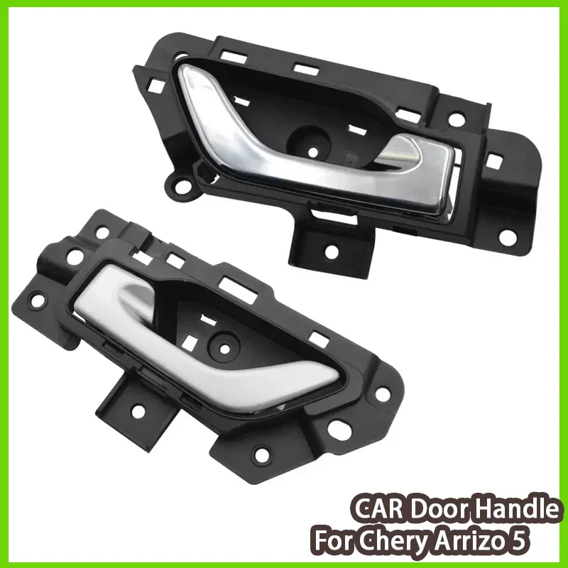 

Chrome/ Matte Silver Interior Door Handle For Chery Arrizo 5 Front Rear Left Right Inner Door Handle