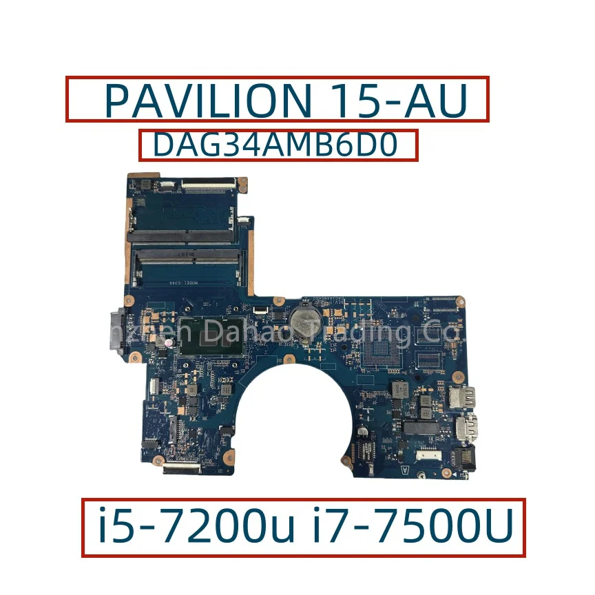 DAG34AMB6D0 For HP PAVILION TPN-Q172 15-AU Laptop motherboard With i5-7200u i7-7500U 856225-001 856225-601 Mainboard  DDR4