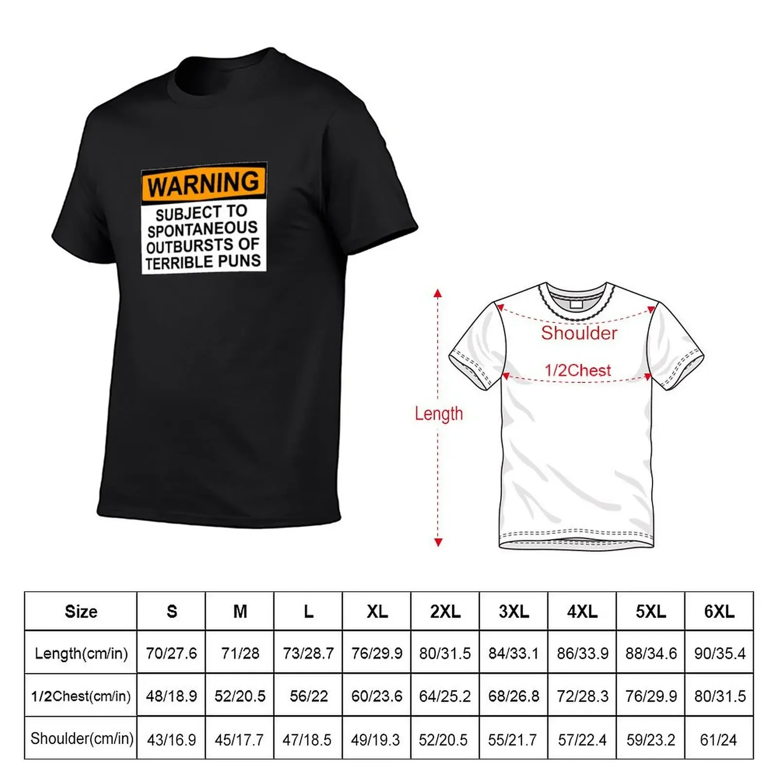 WARNING: SUBJECT TO SPONTANEOUS OUTBURSTS OF TERRIBLE PUNS T-Shirt vintage clothes Short sleeve tee heavyweight t shirts for men