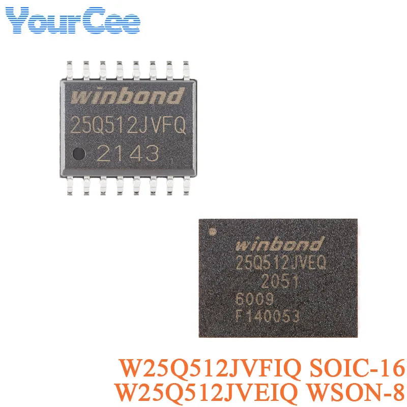 W25Q512JVFIQ SOIC-16 W25Q512JVEIQ W25Q256JVEIQ W25Q128JVEIQ WSON-8 W25Q512 25Q512JVFIQ 3V 512M-bit Serial Flash Memory Chip