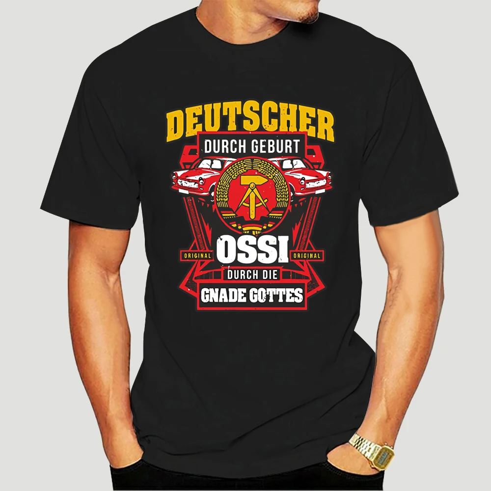 T-Shirt Ossi By Grace Of God East East Germany Gdr Hammer Sickle Saying newest  Men T Shirt Fashion Tee Shirt Men 3661X