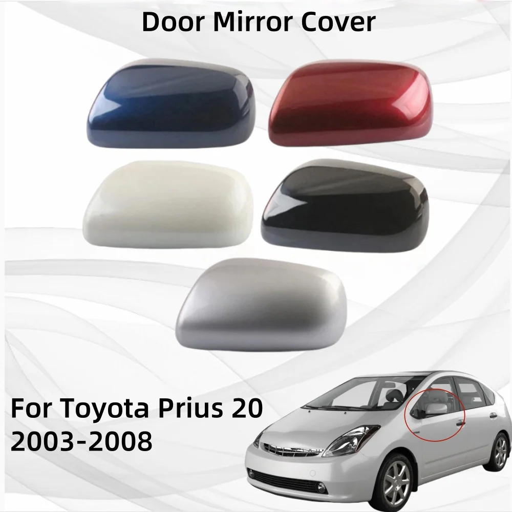 

Car Accessories Car Rearview Replace Housing Door Mirror Cover For Toyota Prius 20 2003 2004 2005 2006 2007 2008