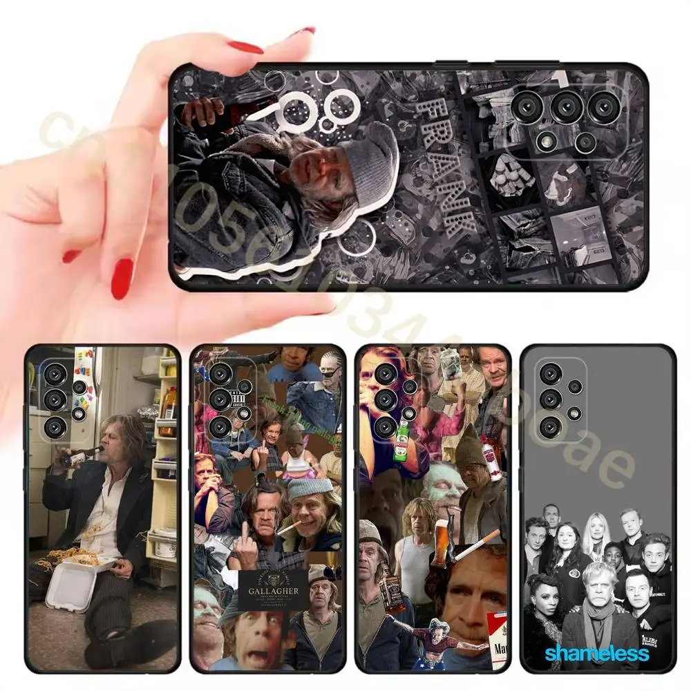 Frank Gallagher S-Shameless   Phone Case For Samsung Galaxy A13,21s,22,31,32,52,53,71,80,A91 Soft Black Shell