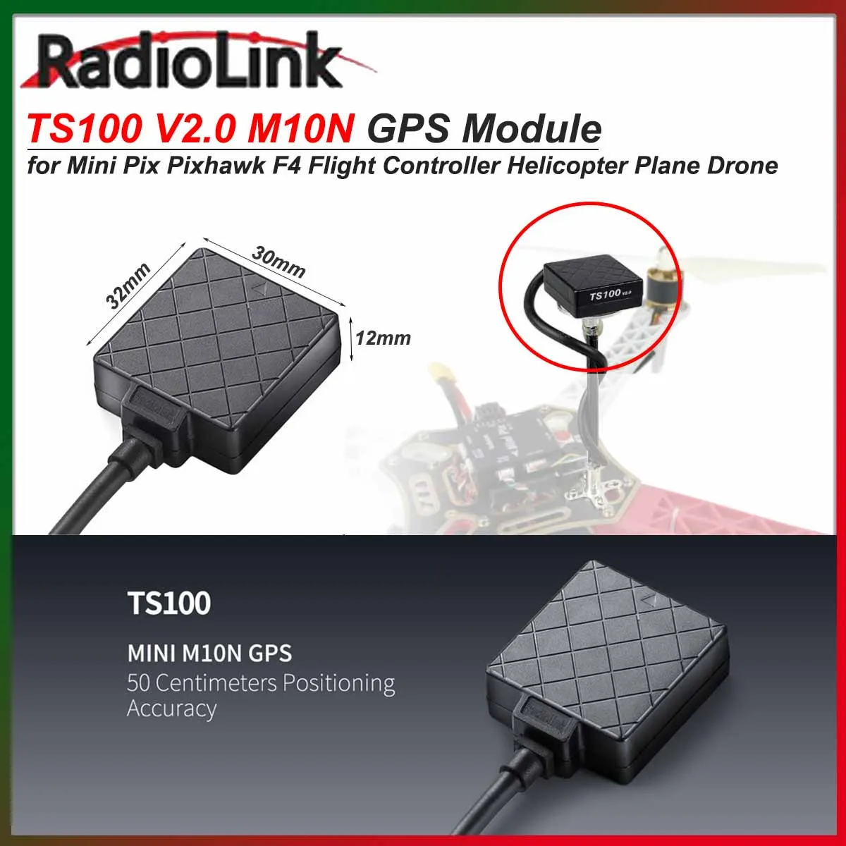 

RadioLink TS100 V2.0 Mini M10N GPS Module for Crossflight Pix Pixhawk F4 Flight Controller Quadcopter Helicopter Airplane Drone