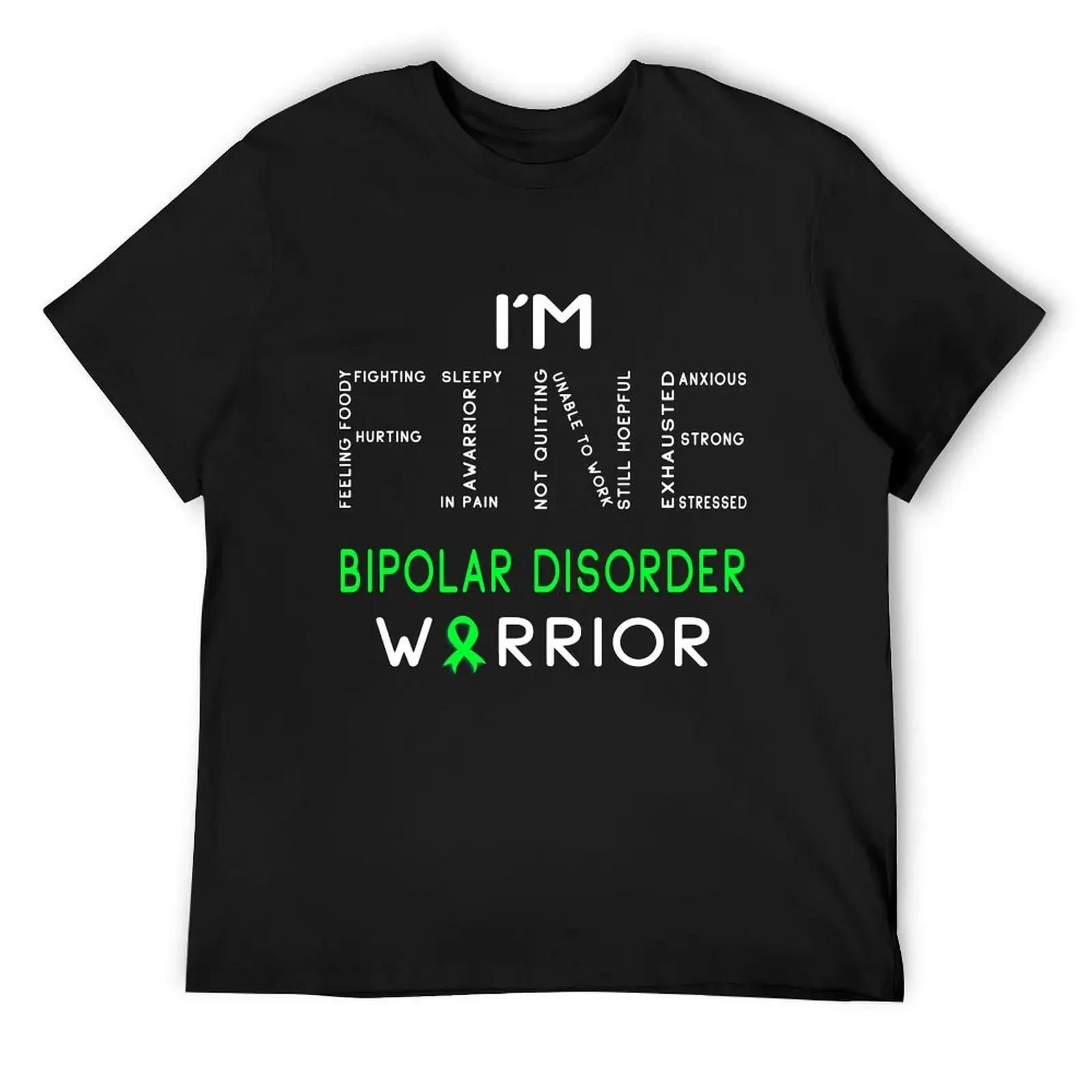 I'm Bipolar Disorder Warrior - I'm FINE T-Shirt for a boy tees korean fashion mens t shirt