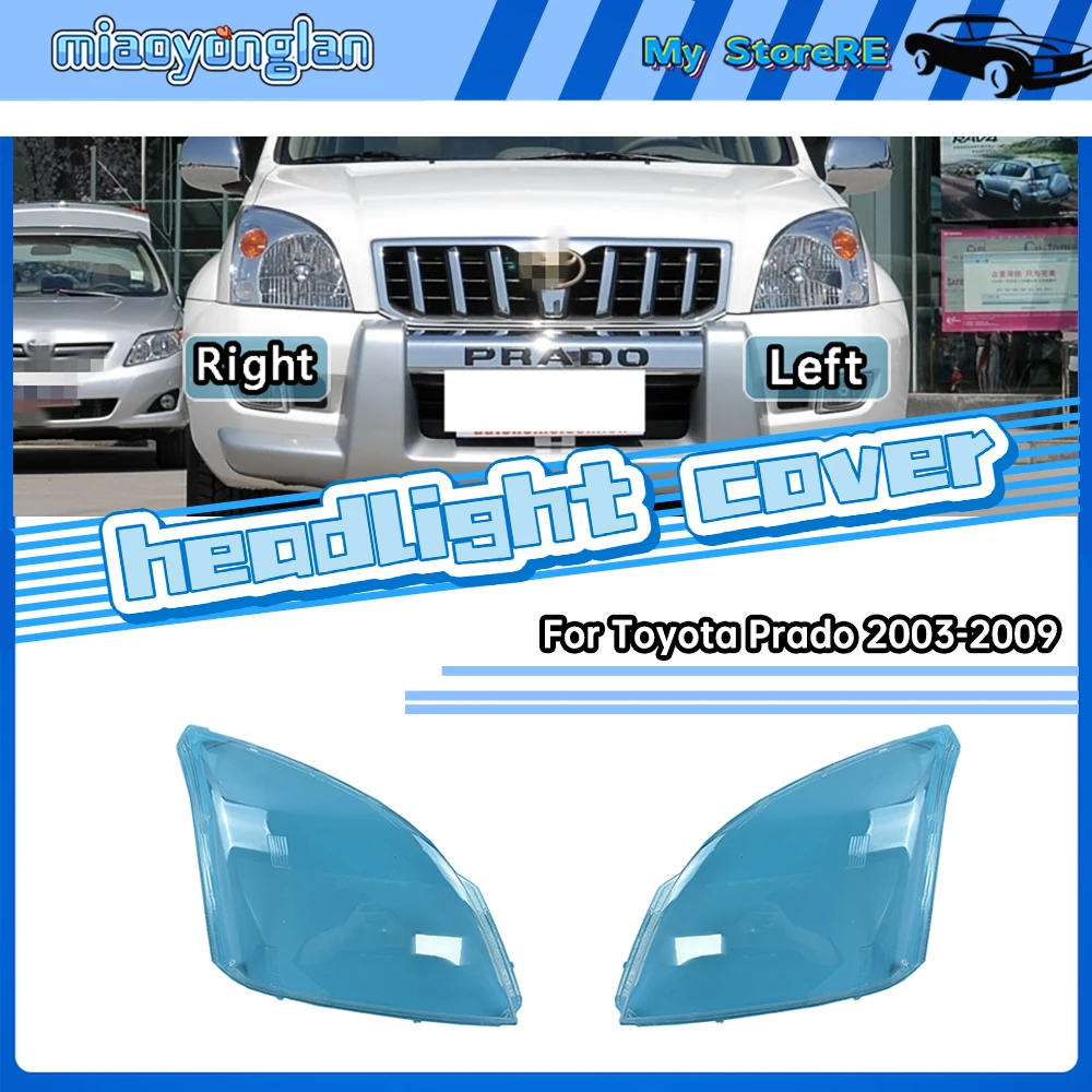 

For Toyota Prado 2003-2009 Headlights Shell Transparent Lampshdade Headlamp Cover Lamp Shade Plexiglass Replace Original Lens