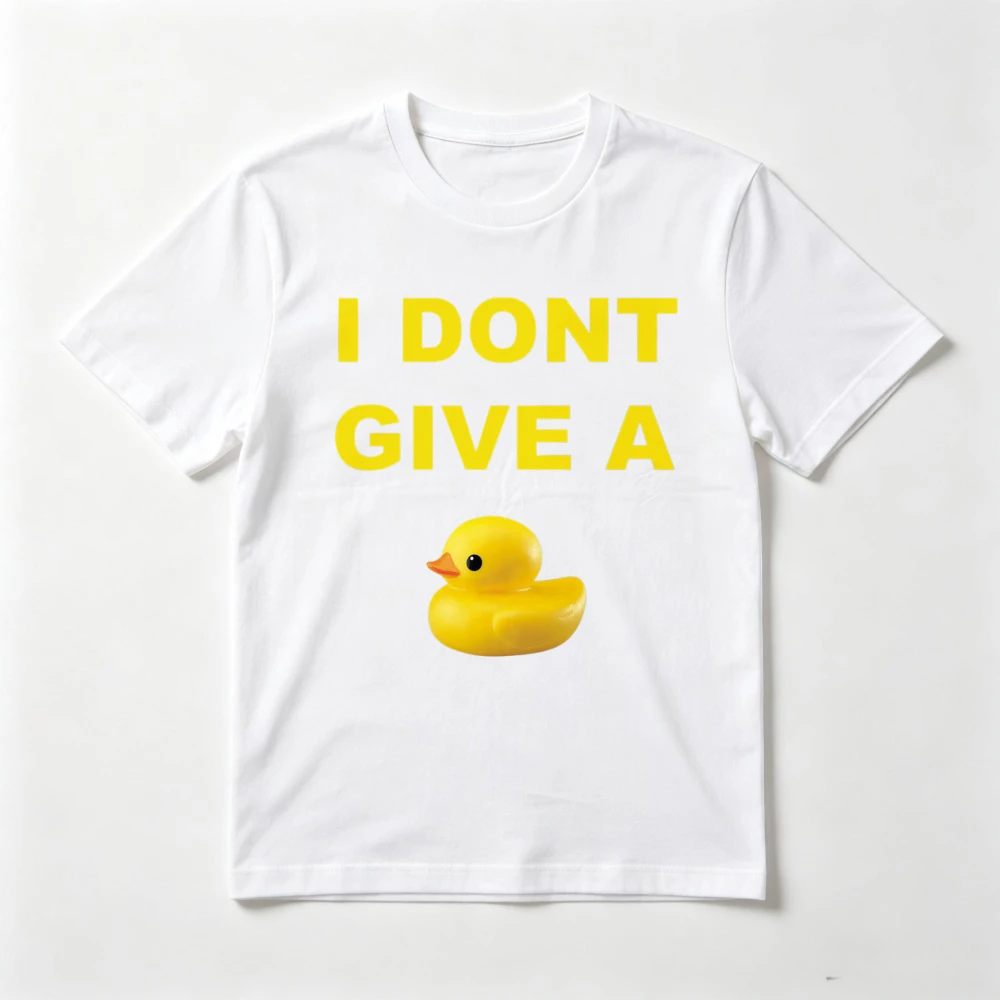 I Dont Give A Duck Funny Slogan T-Shirt Short Sleeve O-neck Soft Y2k Casual Fashion Man Women Tshirt Summer Breathe Comfort Tees
