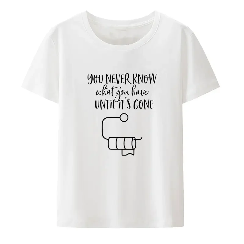 Funny Toilet Paper You Never Know Empty Modal Print T Shirt Hip Hop Popular Hipster Streetwear Harajuku Aesthetics Cool Shirt