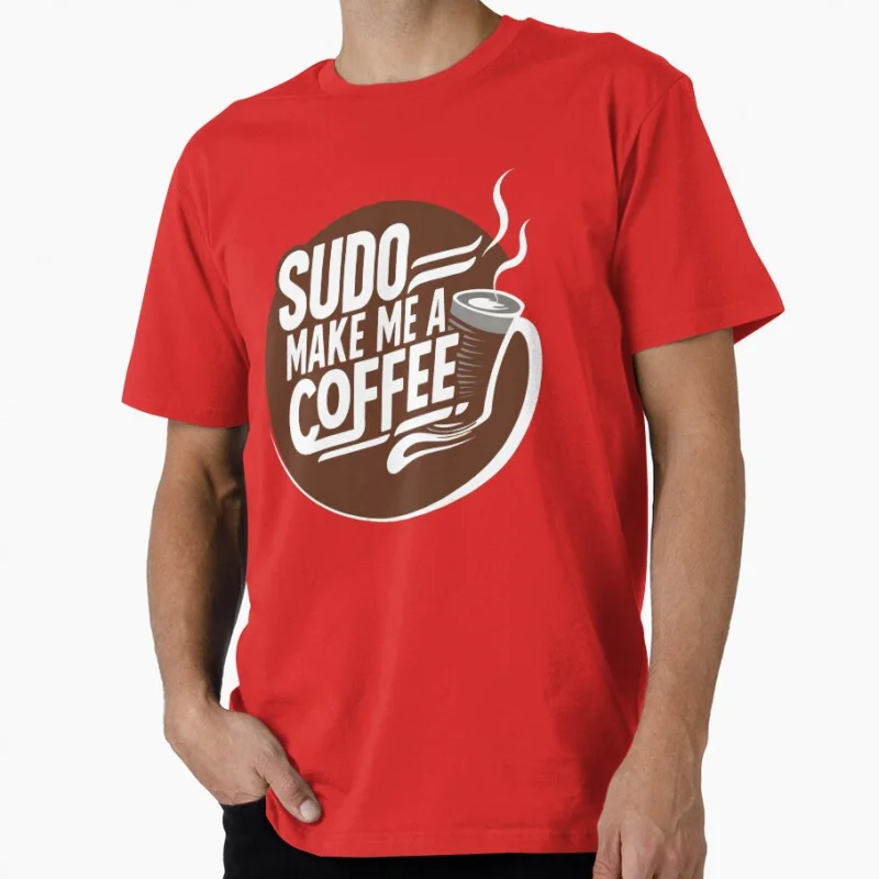 sudo make me a coffee funny Gift t shirt for Software Engineer Graphic clothes Large size Tops S-6XL 100% cotton printed Tee