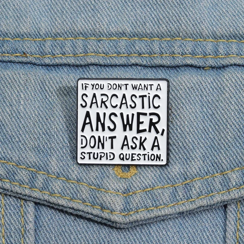 Funny Sarcastic Proverbs Enamel Pins Punk Creative Brooches Lapel Badge Backpack Clothes Accessories Jewelry Gift for Friends