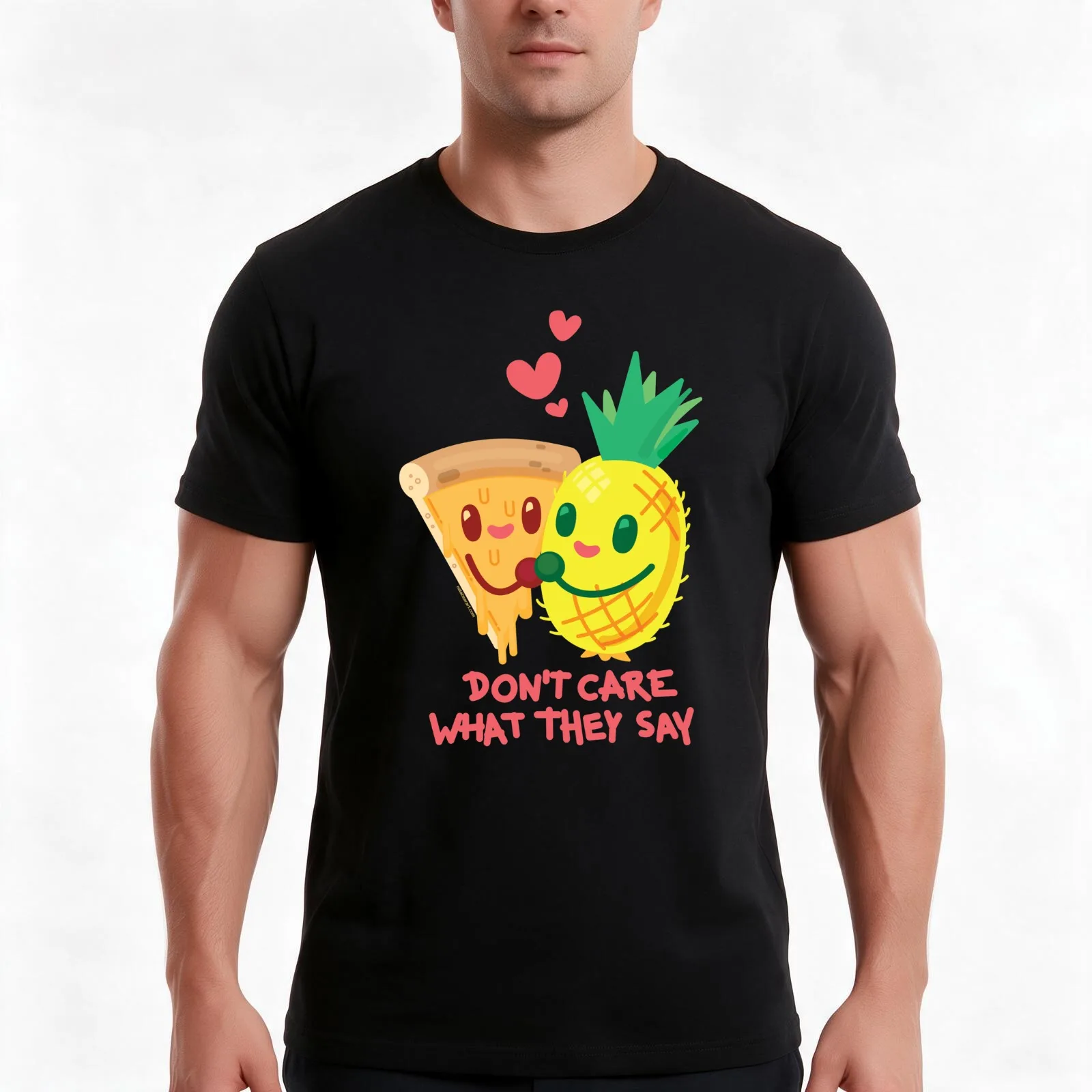 Don't Care What They Say (Pineapple Pizza) T-Shirt Summer Casual Cotton Tee Oversized Streetwear Tops Vintage Graphic Print