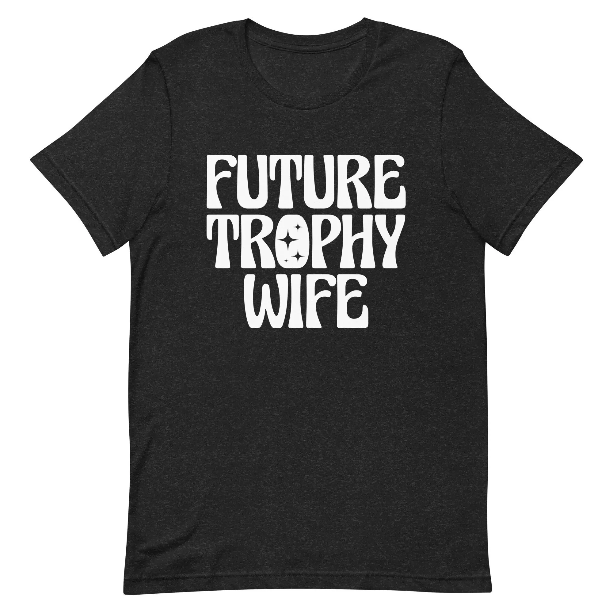 Future Trophy Wife 2000'S Celebrity Style Meme T Shirt Gift Funny Y2K Best