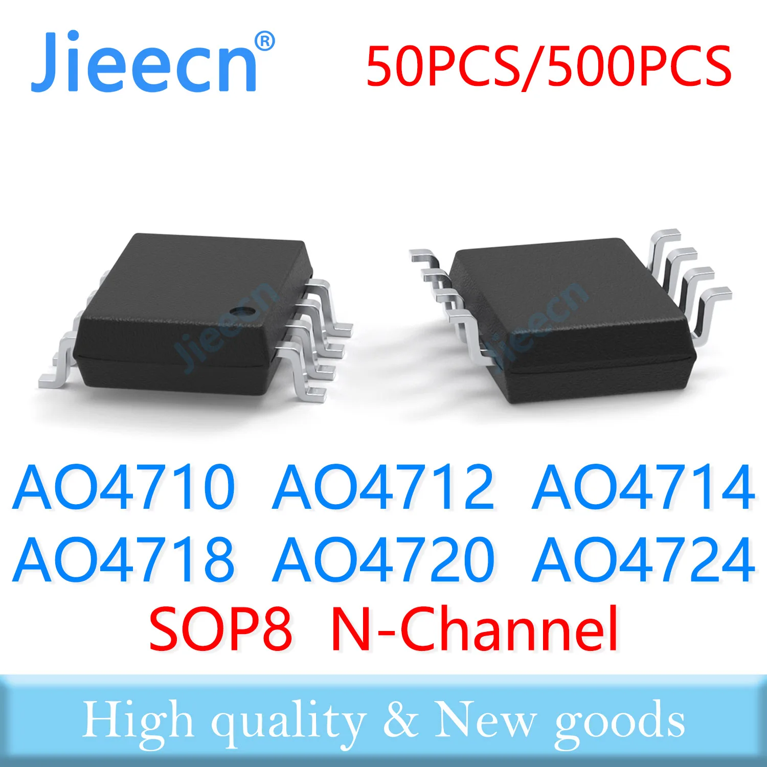 Jieecn 50PCS 500PCS SOP8 AO4710 AO4712 AO4714 AO4718 AO4720 AO4724 N-Channel Mosfets High quality 4710 4712 4714 4718 4720 4724