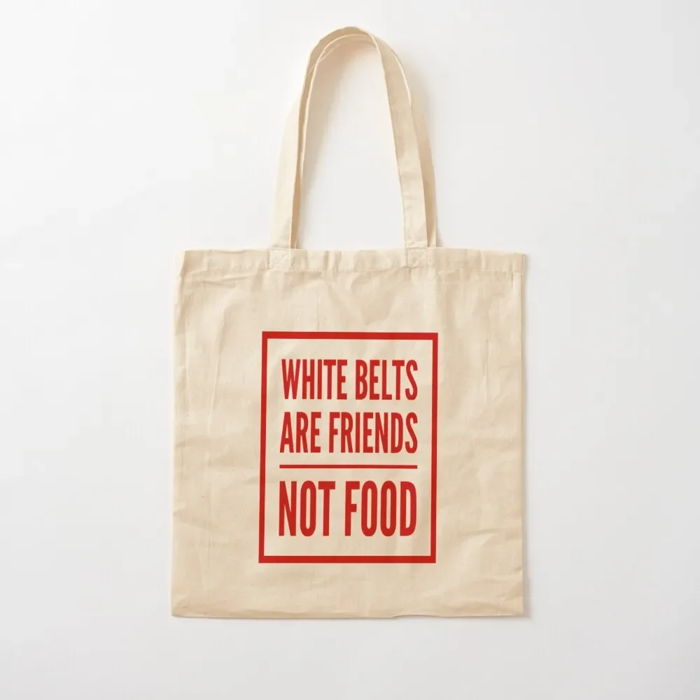 

Brazilian Jiu Jitsu White Belts Are Friends Not Food - BJJ Tote Bag sacs de shopping Women's shopper Women's shopping bag Bag