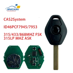 jingxin CAS2 System Car Remote Key for BMW car key 3/5/7 Series 315/433/868 Mhz with ID 46 Chip HU92 Blade