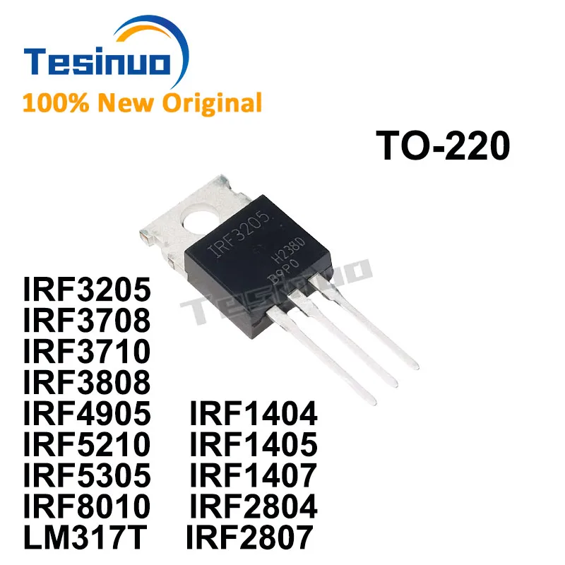 10/peças Novo IRF3205 IRF3708 IRF3710 IRF3808 IRF4905 IRF5210 IRF5305 IRF8010 LM317T IRF1404 IRF1405 IRF1407 IRF2804 IRF2807