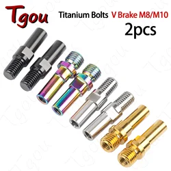 Tgou V Brake Base Post M8 M10 Pitch 1.25mm Titanium MTB BMX Ti Stud Post Bolt Bike Service Parts 1pair