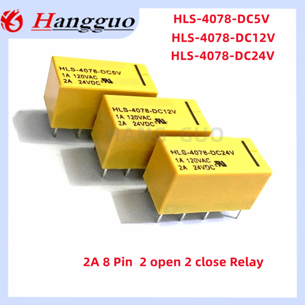 5PCS/Lot Original HLS-4078-DC5V HLS-4078-DC12V HLS-4078-DC24V HLS-4078-5V 12V 24V  2A 8 Pin  2 open 2 close Relay