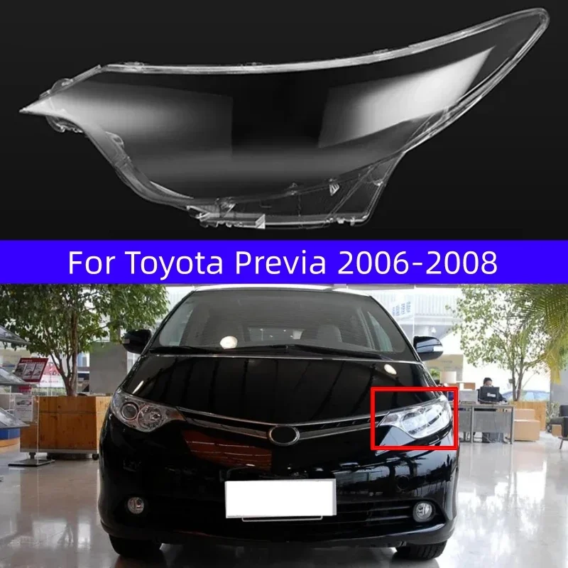 

X-T For Toyota Previa 2006 2007 2008 Car Front Headlight Glass Cover Car Left/Right Side Transparent Lampshades Clear Lens Lamp