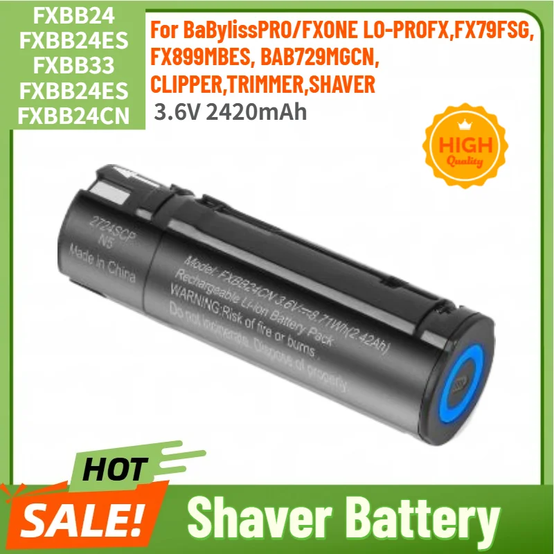 

FXBB24 FXBB24ES FXBB33 FXBB24ES FXBB24CN Battery 3.6V 2420mAh for BaBylissPRO/FXONE FX79FSG,FX899MBES,BAB729MGCN Shaver
