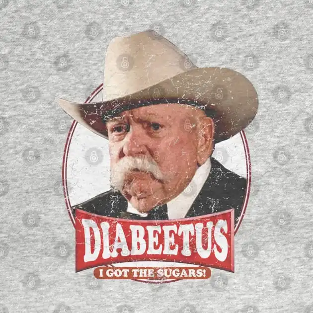 Retro Diabeetus I Got The Sugars / Wilford Brimley T-Shirt Short Sleeve Tops Tees Cotton Print Tshirts New Fashion Top Tees