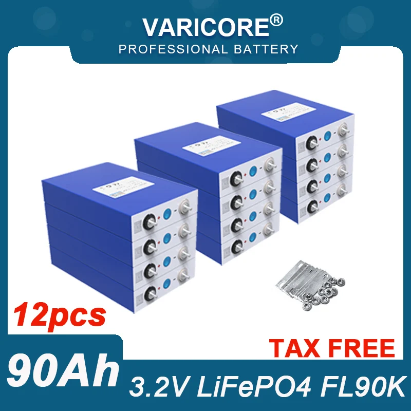 12pcs VariCore 3.2V 90Ah LiFePO4 battery Lithium iron phospha DIY 12V 24V Motorcycle Electric Car Golf cart Batteries TAX FREE