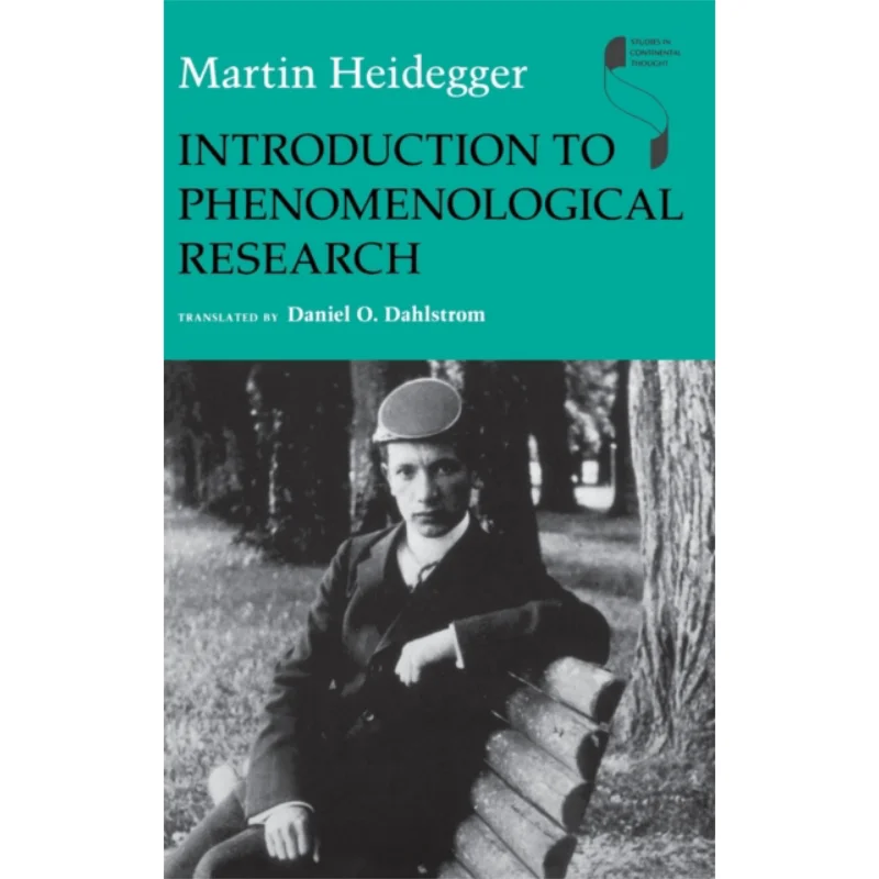 Introduction To Phenomenological Research Martin Heidegger Indiana University Press 9780253345707 Book