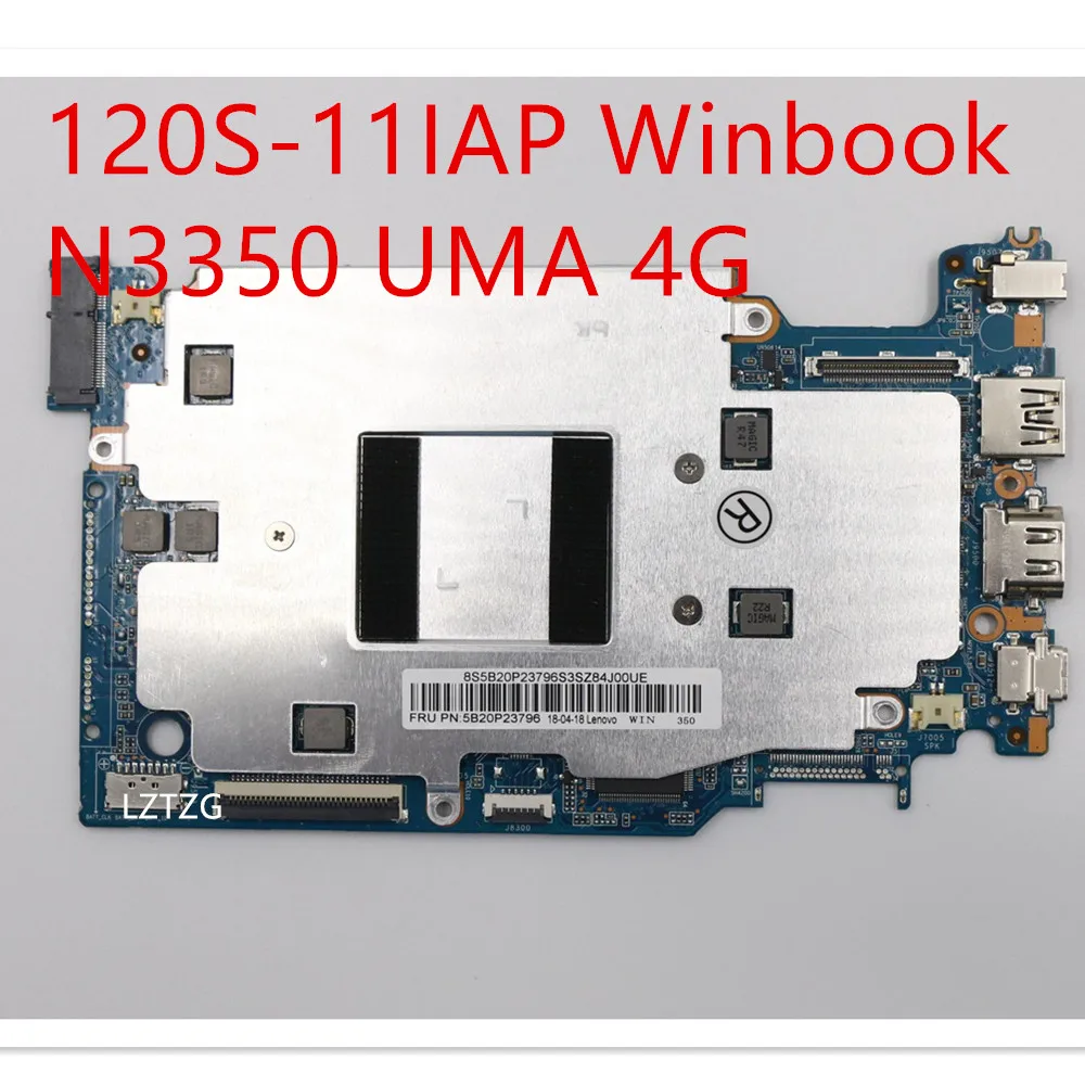 

Motherboard For Lenovo ideapad 120S-11IAP Winbook Laptop Mainboard N3350 UMA 4G 5B20P23796