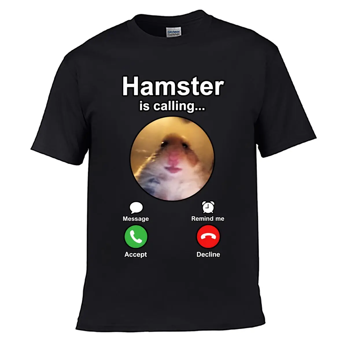 Hamster Is Calling Message Remind Me Accept Decline Funny Meme Street Loose Simple Tee