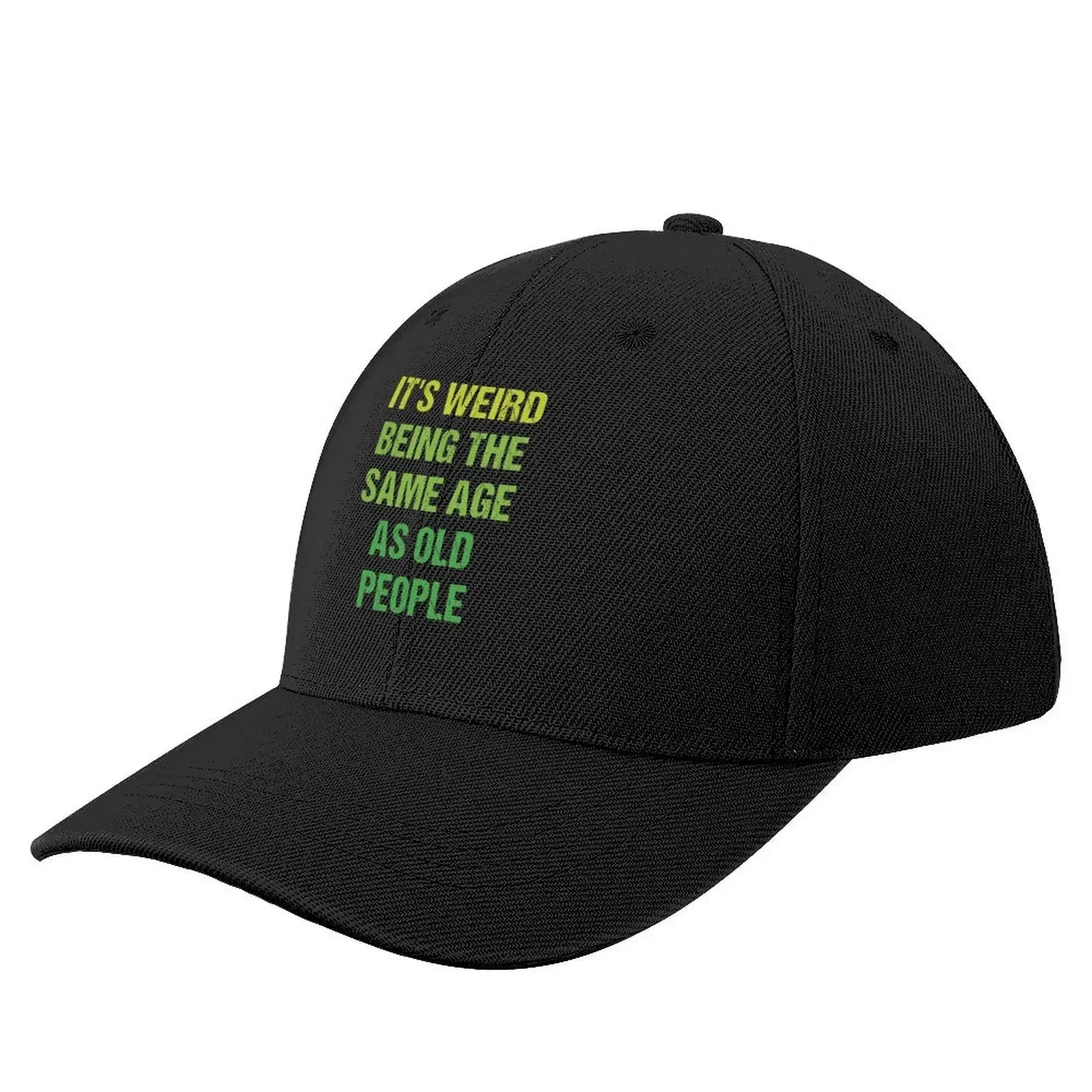 It's Weird Being The Same Age As Old People Retro Design Funny Old People Vintage Baseball Cap fashionable Women's Men's