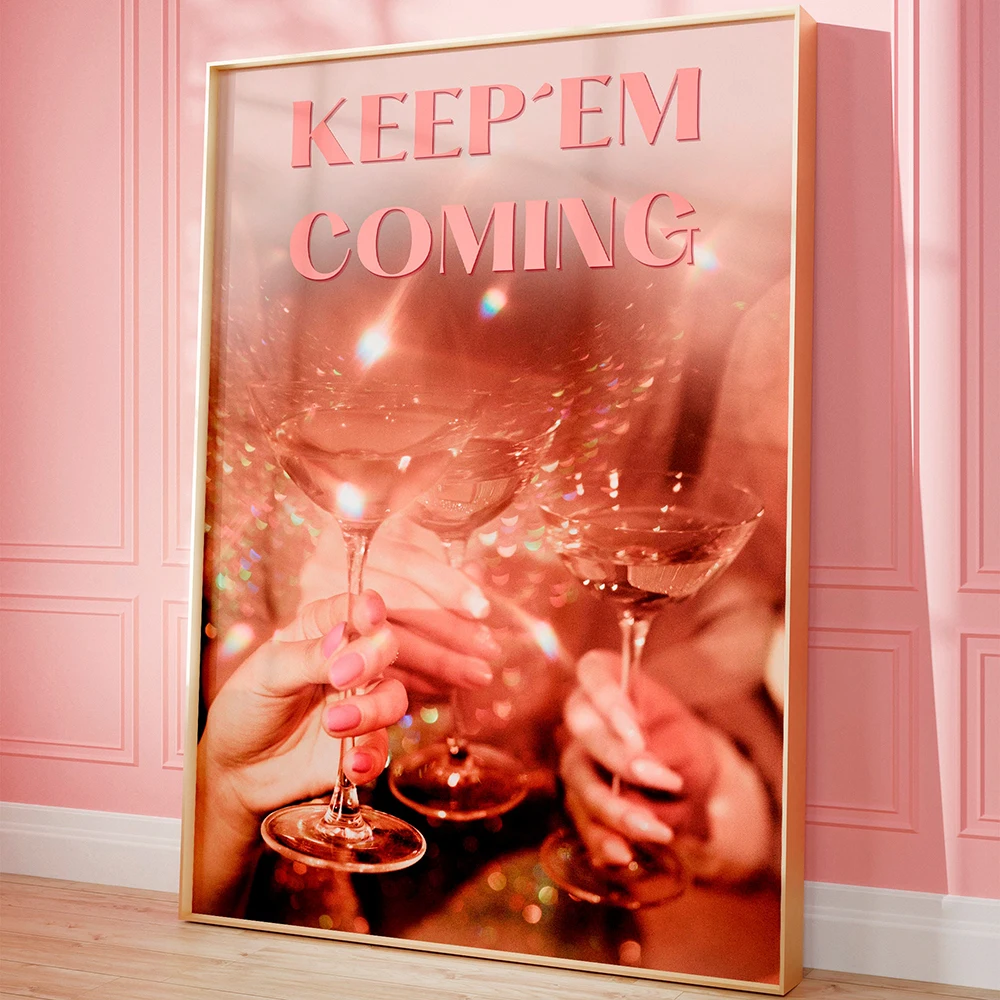 

Keep Em Coming Print Cheers Poster Champagne Wall Art Bar Cart Decor Trendy Cocktail Poster Bachelorette Party Decor Girly Mural