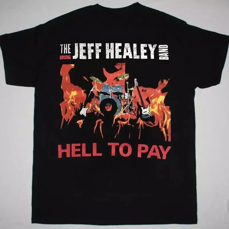 The Jeff Healey Band Hell To Pay Shirt All Size New