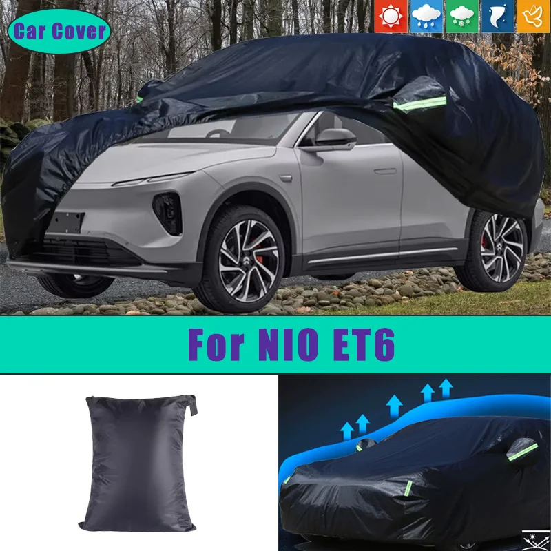 

For NIO ET6 Car Full Outer Covers Outdoor Waterproof Dustproof Sun Rain Snow Protection Exterior Car Accessories