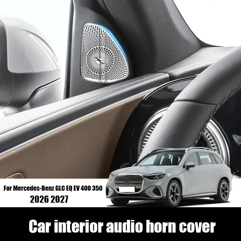 for Mercedes-Benz GLC 400 350 EQ EV X540 2026 2027 Car interior audio horn cover made of stainless steel material