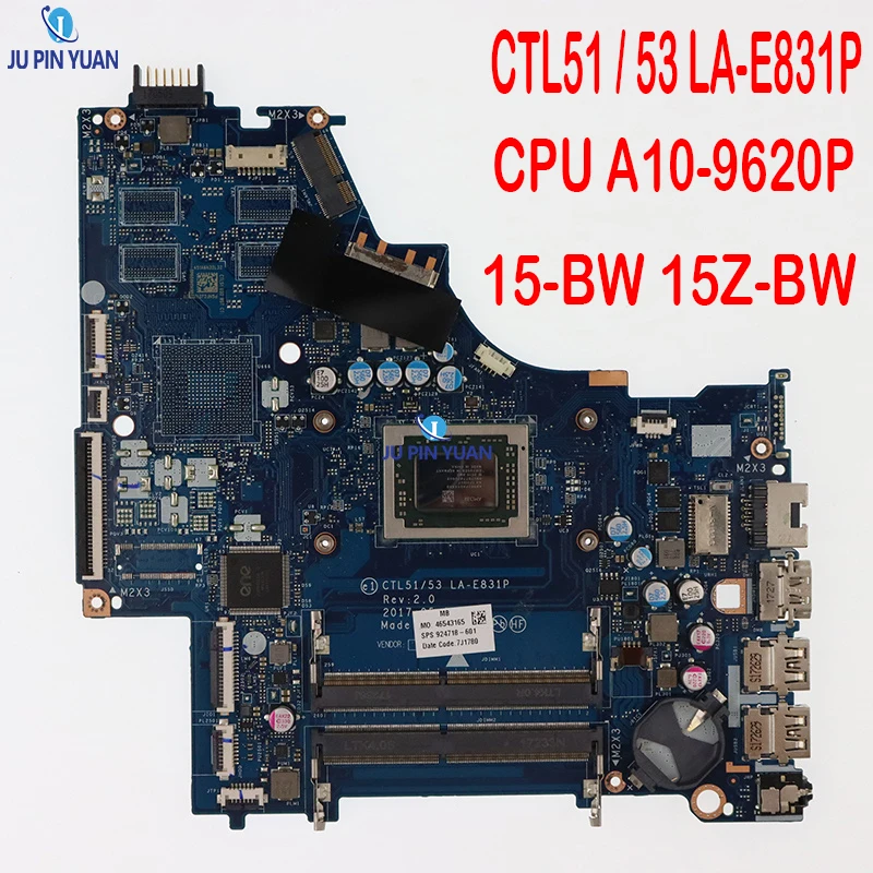 

CTL51 / 53 LA-E831P For HP PAVILION 15-BW 15Z-BW Laptop Motherboard 924718-601 924718-501 924718-001 with CPU A10-9620P DDR4