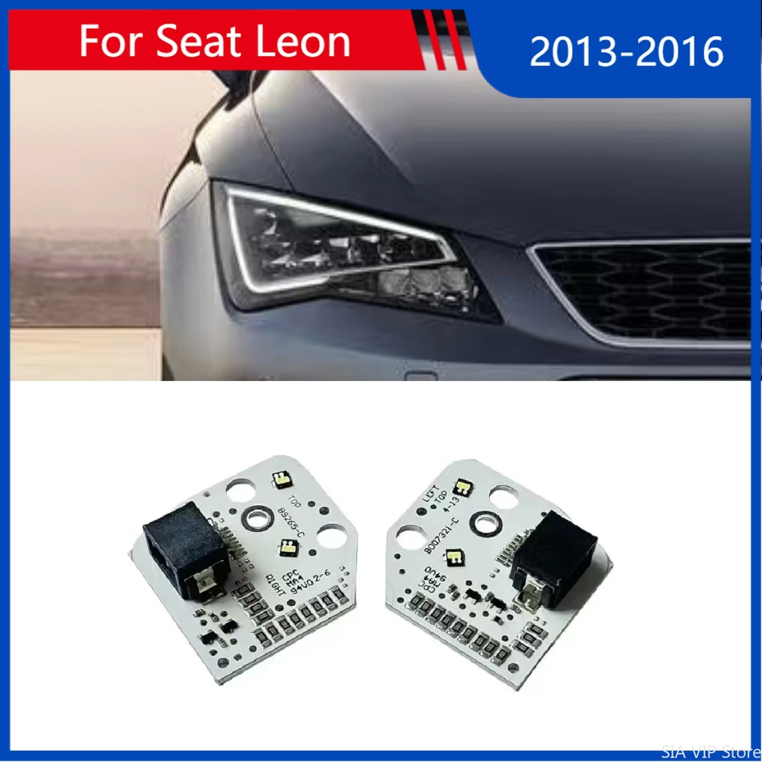 

OE 5F0941475 5F0941476 LED DRL Headlight Daytime Running For Seat Leon 2013-2016 white/Yellow Light Angel Eye Chip