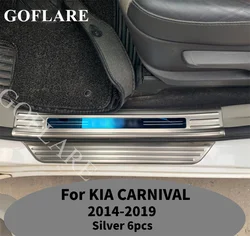 Car Accessories For KIA Carnival KA 2014-2019 Door Sill Scuff Plate Kick Guard Pedal Threshold Protector welcome Pedal