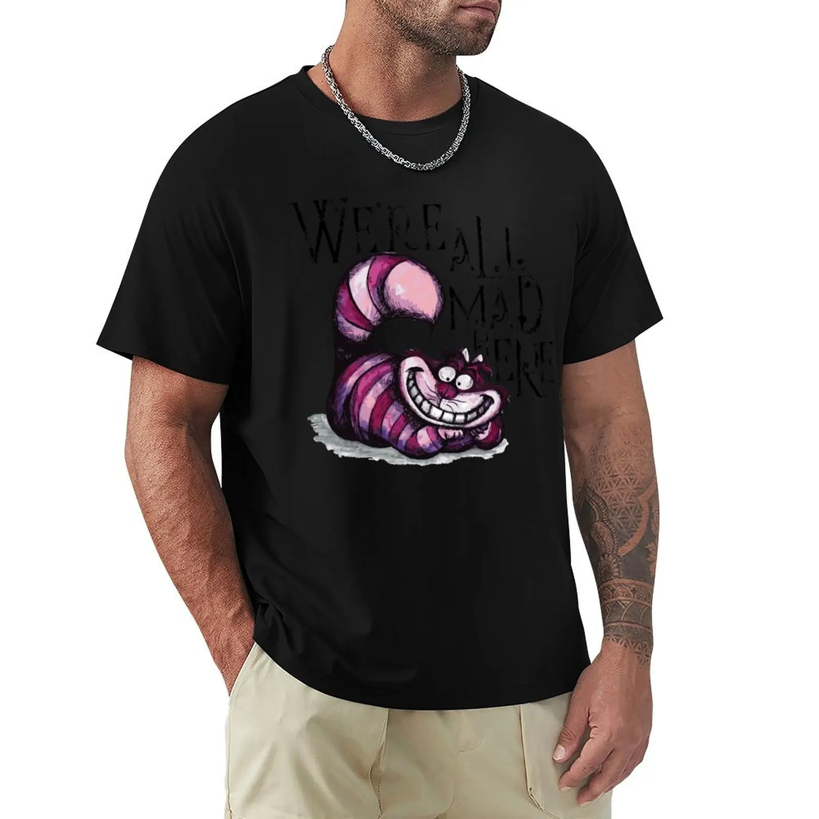 We're All Mad Here T-Shirt Sweat Absorbing Sports Tee Shirt