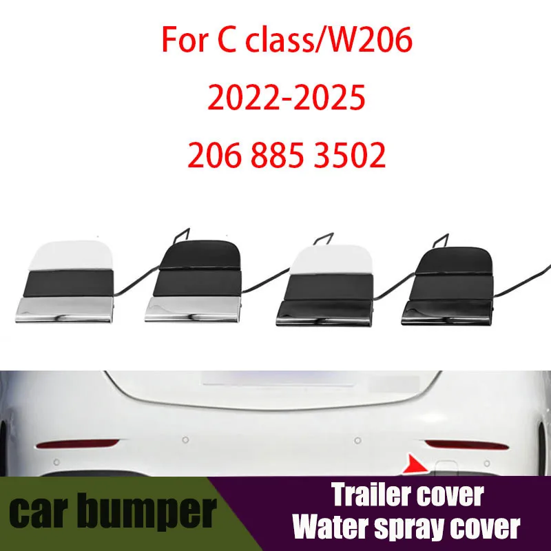 

Rear Bumper Trailer Cover W206 Rear Safe Trailer Cover For New Mercedes Benz C-Class 2068853502 2022-2025