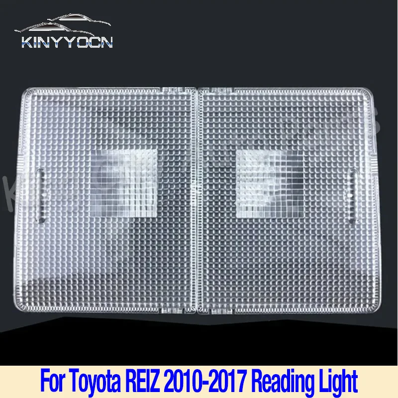 

For Toyota REIZ 2010-2017 Car Auto interior Rear Dome Lamp Reading Light Lens Cover Shell Car Accessories