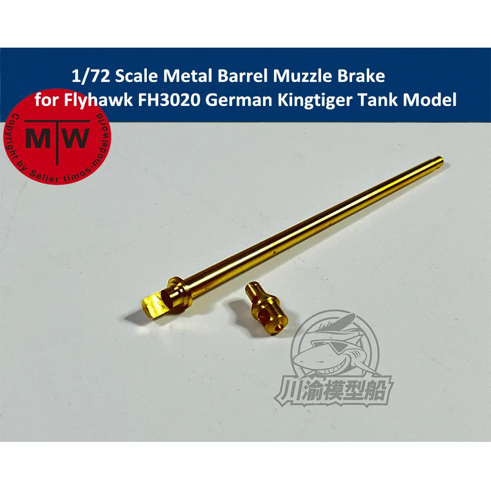 1/72 Scale Metal Barrel Muzzle Brake for Flyhawk FH3020 German Kingtiger Tank Model #CYT105