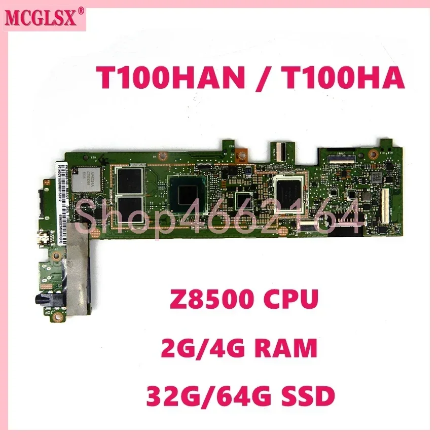 T100HAN Z8500 CPU 2GB/4GB RAM 32GB/64GB SSD Motherboard For ASUS Transformer Book T100H T100HA T100HN T100HAN Mainboard