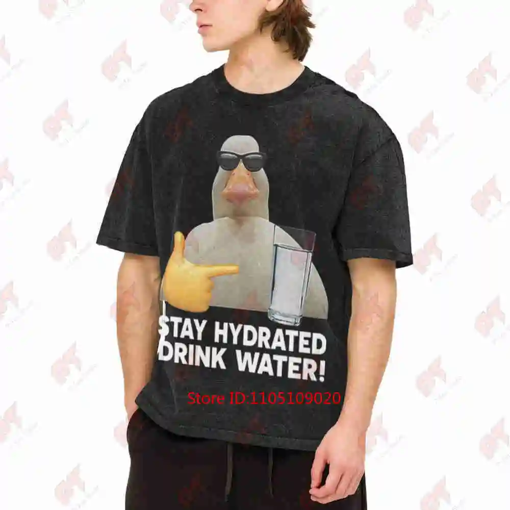 Stay Hydrated Drink Water Vintage Washed Tee Pure Cotton T-Shirt