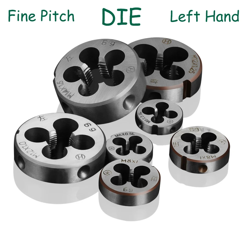 

1pcs Fine Pitch Left Hand Screw Thread Die Round Hard Alloy Steel Tap Threading Metric Mini Dies Set Die M6 M8 M10 M12 M14~M18