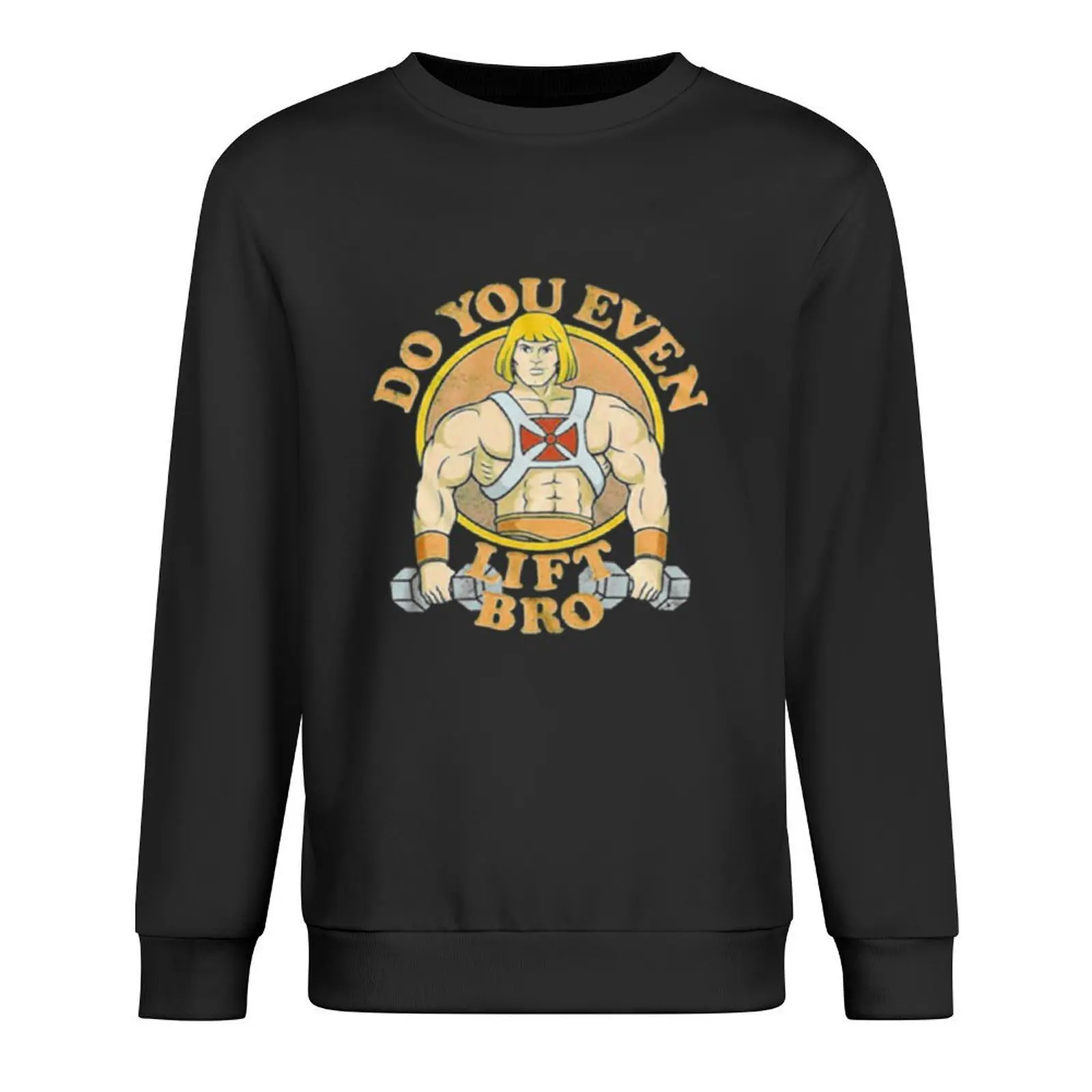 

He Man Do you even lift bro Pullover mens clothing men clothing men clothes new in hoodies & sweat-shirt
