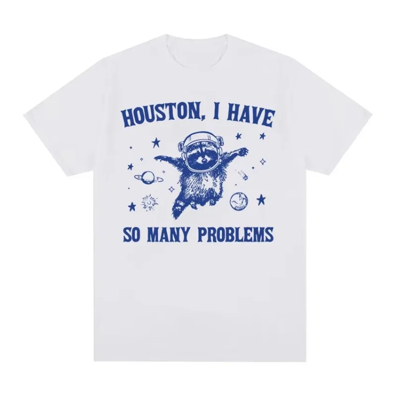 Camiseta divertida Retro Houston I Have So Many Problems Meme mapache en el espacio, camiseta divertida, camiseta estética de moda para hombres y mujeres