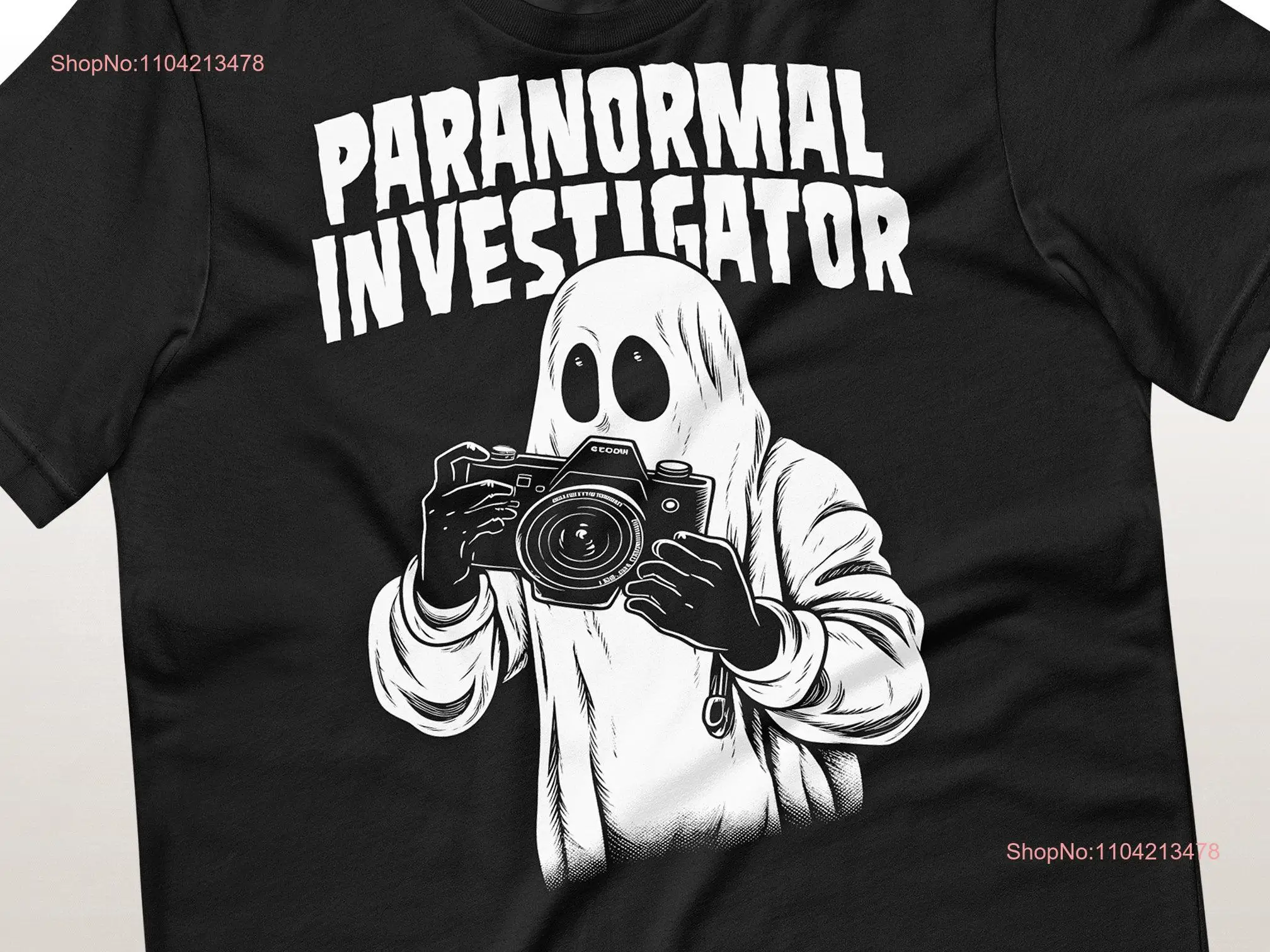 Ghost Hunting T Shirt Paranormal Investigator long or short sleeves