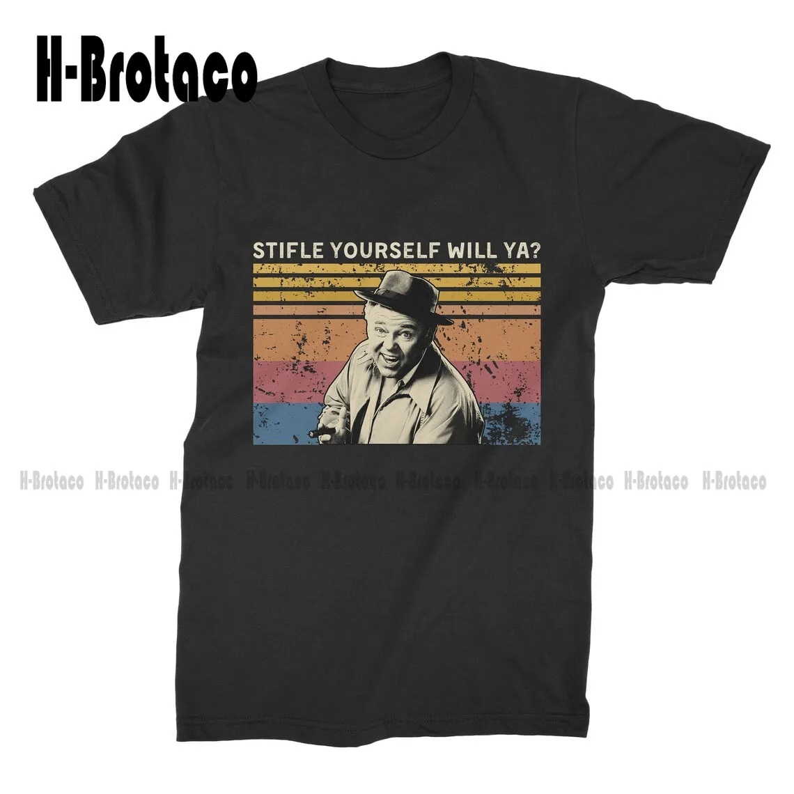 Archie Bunker Stifle Yourself Will YA Vintage T-Shirt T Shirt Custom Aldult Teen Unisex Digital Printing Tee Shirts Xs-5Xl